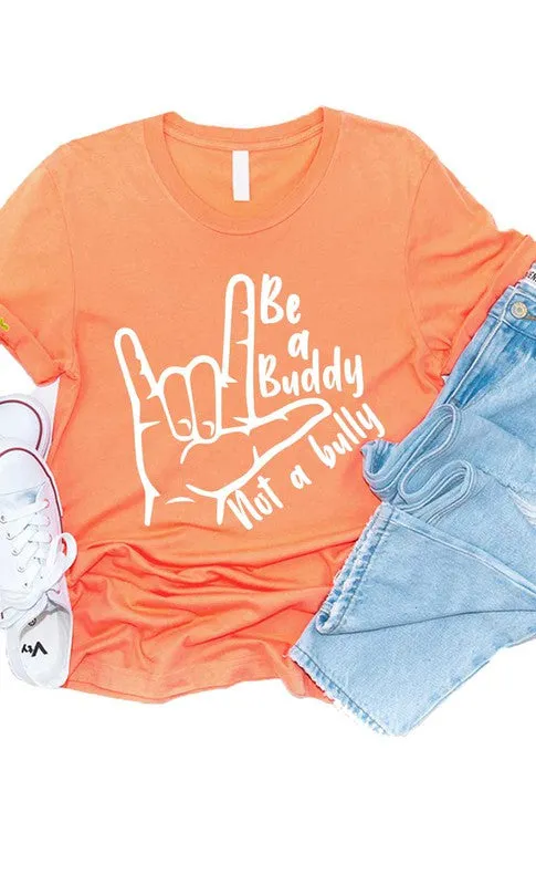 Be a Buddy Not a Bully Kids Graphic Tee