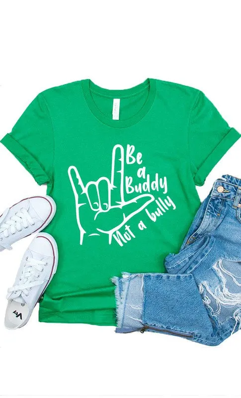 Be a Buddy Not a Bully Kids Graphic Tee