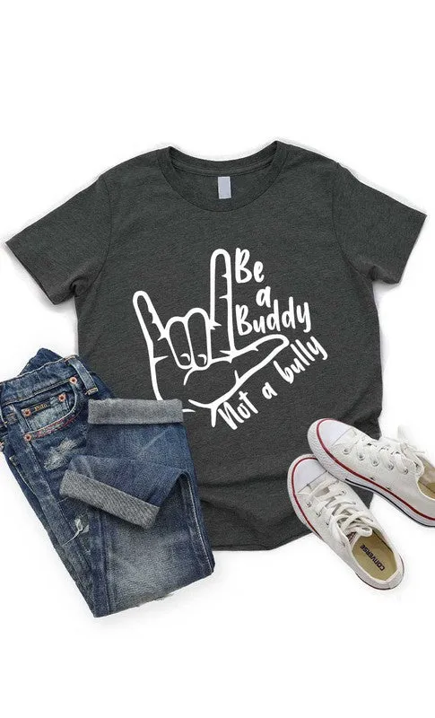 Be a Buddy Not a Bully Kids Graphic Tee
