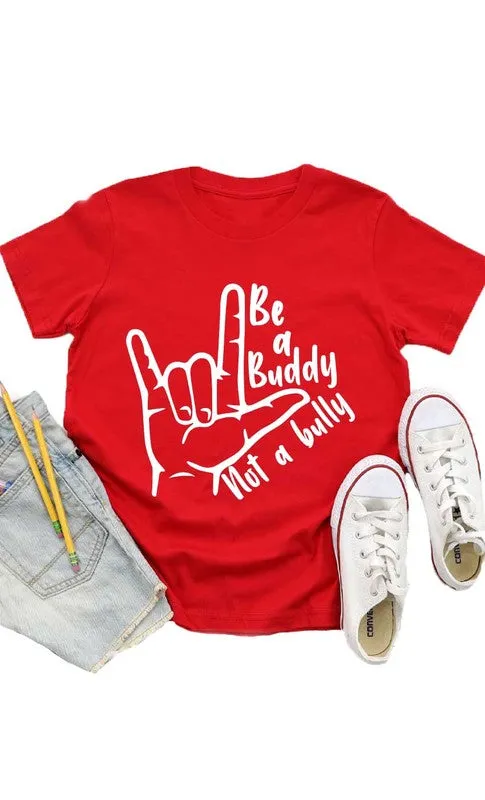 Be a Buddy Not a Bully Kids Graphic Tee